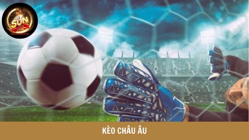 kèo châu âu