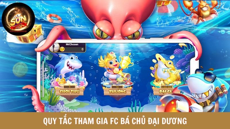 Quy tắc tham gia FC bá chủ đại dương SUNWIN