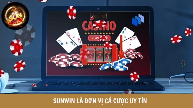 Sunwin là sân chơi cá cược cực uy tín