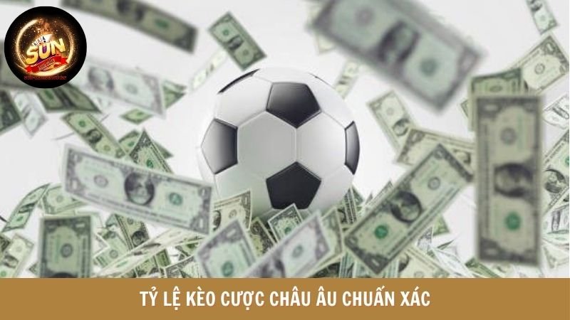 Tỷ lệ kèo cược châu Âu chuẩn xác