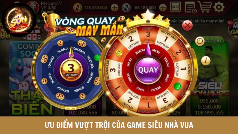 Ưu điểm vượt trội của game siêu nhà vua